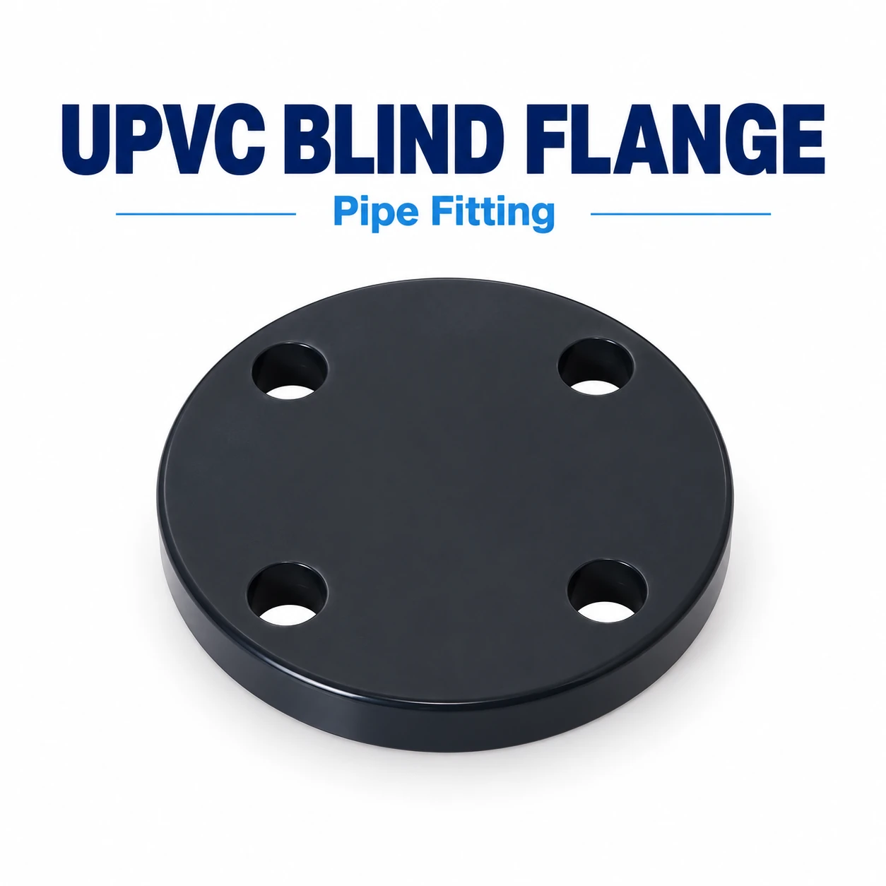 UPVC Blind Flange - Fittings