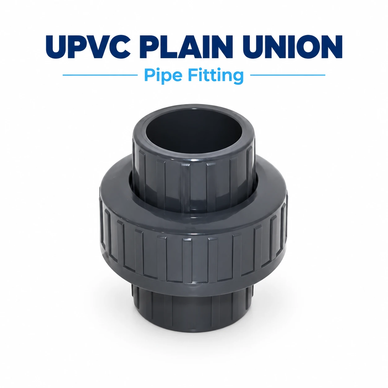 UPVC Plain Union - Fittings